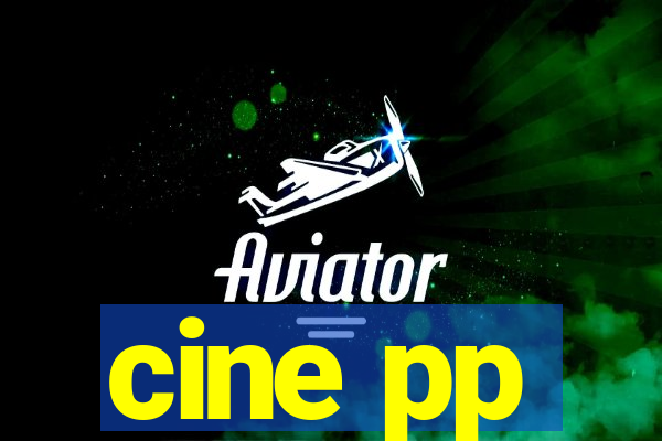 cine pp