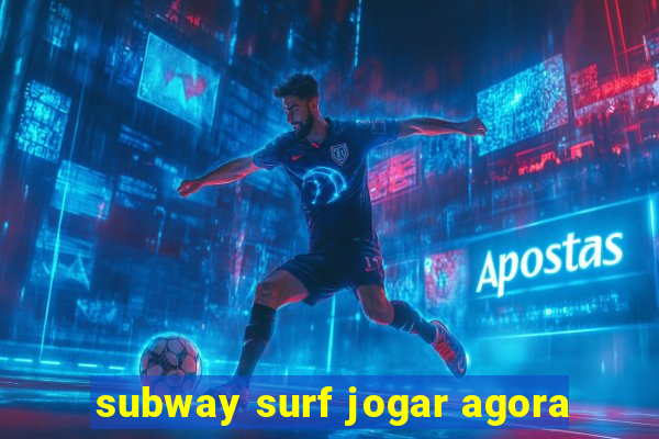subway surf jogar agora