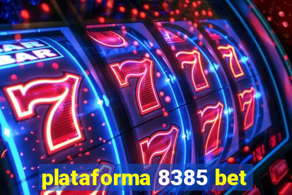 plataforma 8385 bet