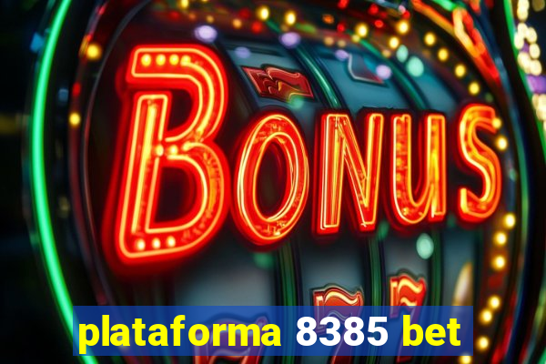 plataforma 8385 bet