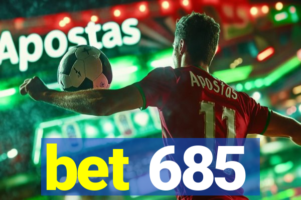 bet 685