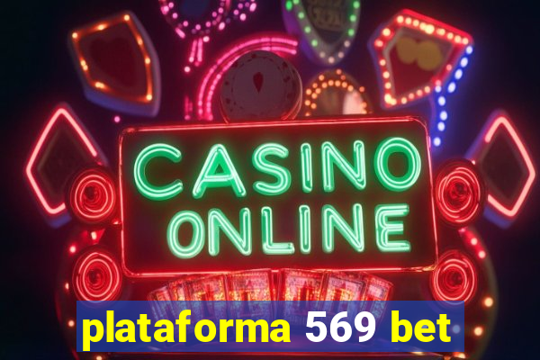 plataforma 569 bet