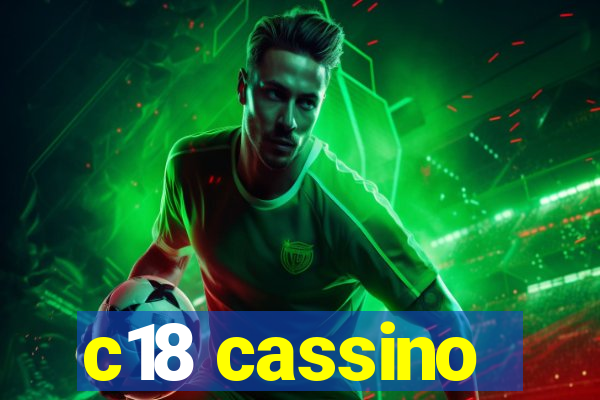 c18 cassino