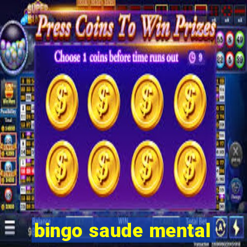 bingo saude mental