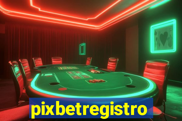 pixbetregistro