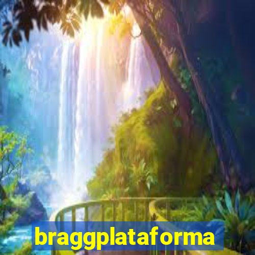braggplataforma