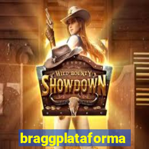braggplataforma