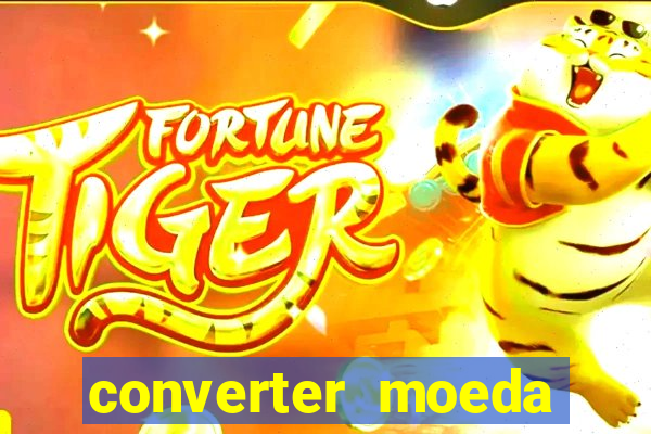 converter moeda cruzeiro para real