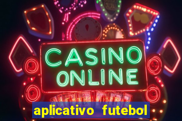 aplicativo futebol da hora 3.7