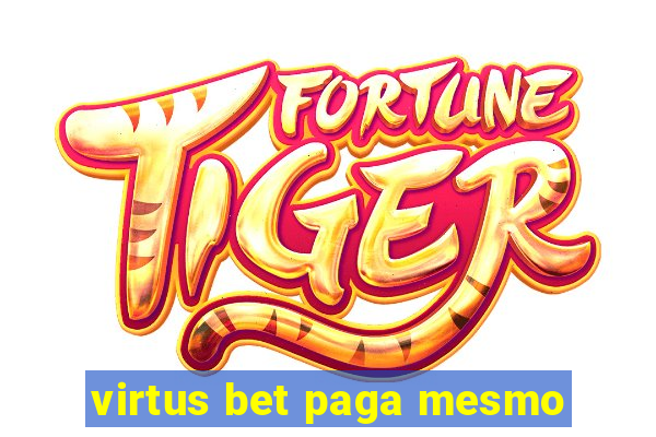 virtus bet paga mesmo
