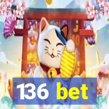 136 bet