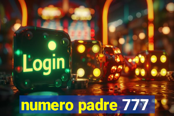 numero padre 777