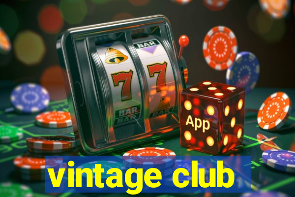 vintage club