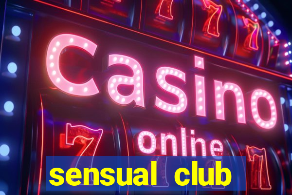 sensual club esporte interativo