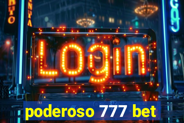 poderoso 777 bet