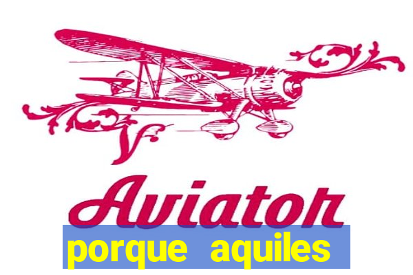 porque aquiles chora por heitor