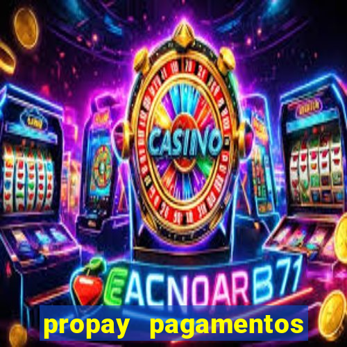 propay pagamentos ltda jogos