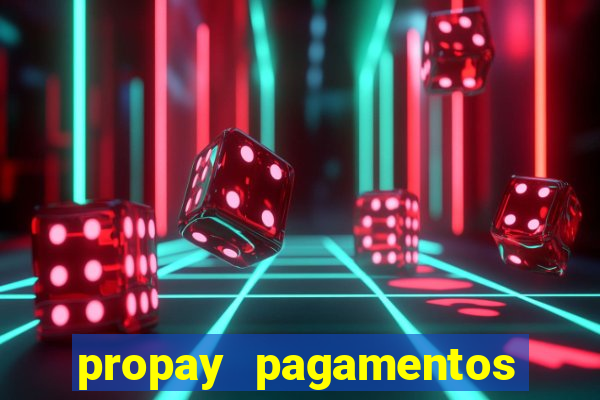 propay pagamentos ltda jogos