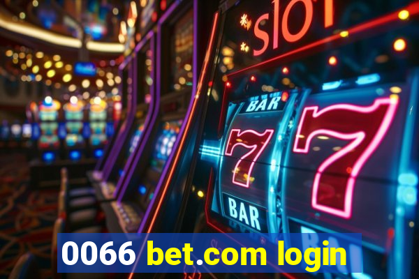 0066 bet.com login