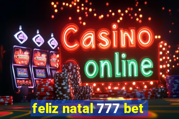 feliz natal 777 bet