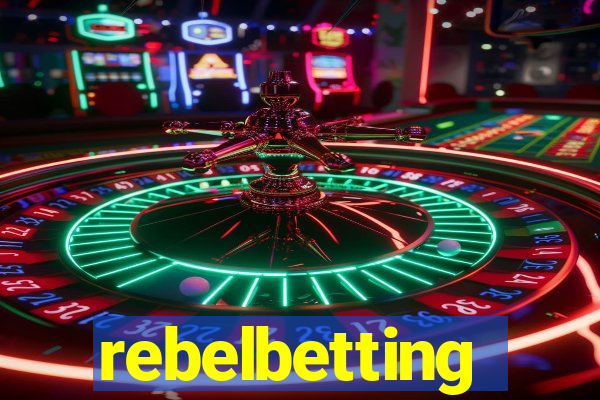 rebelbetting