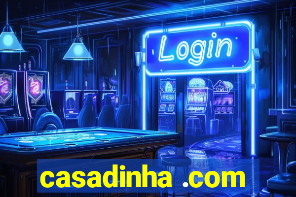 casadinha .com