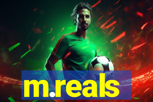 m.reals