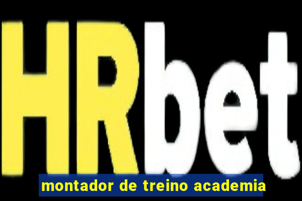 montador de treino academia