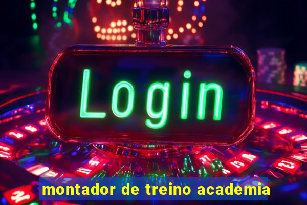 montador de treino academia
