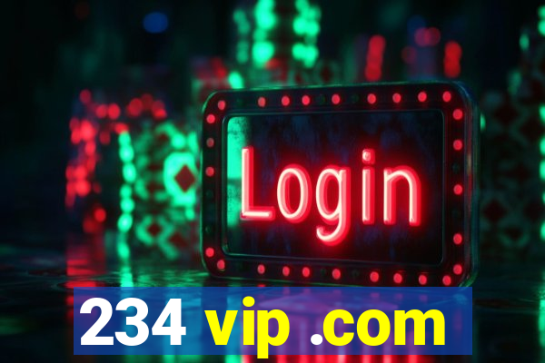 234 vip .com