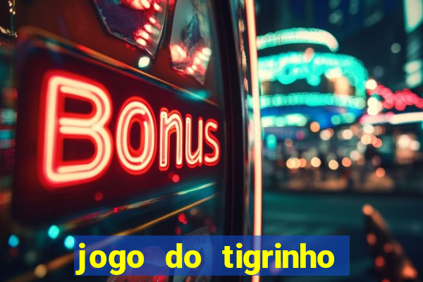 jogo do tigrinho plataforma de r$ 5