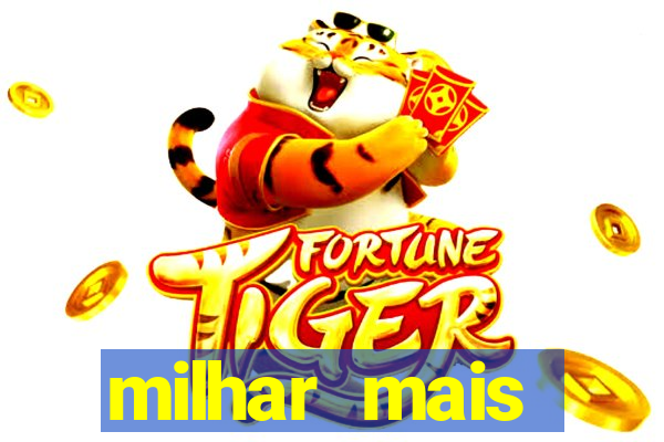 milhar mais atrasada na federal