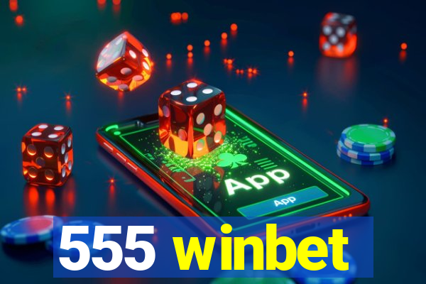 555 winbet