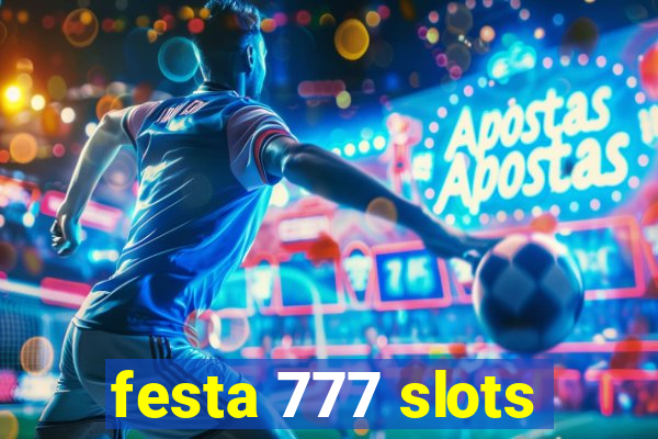 festa 777 slots