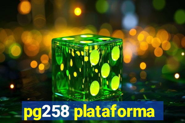 pg258 plataforma