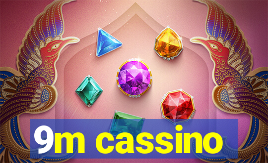 9m cassino