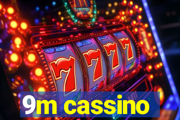 9m cassino
