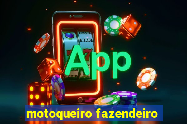motoqueiro fazendeiro