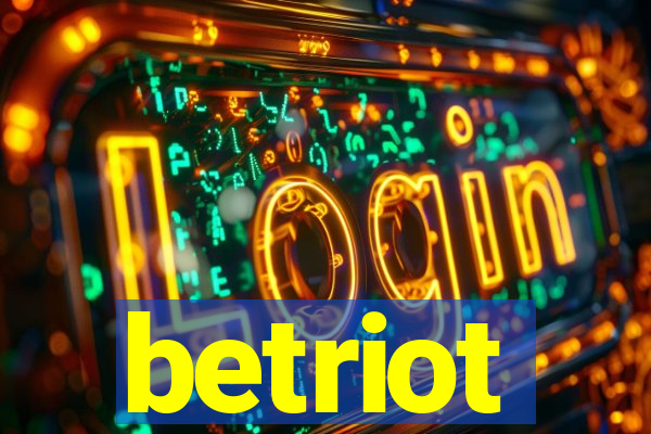 betriot