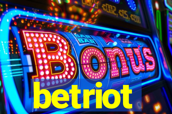 betriot