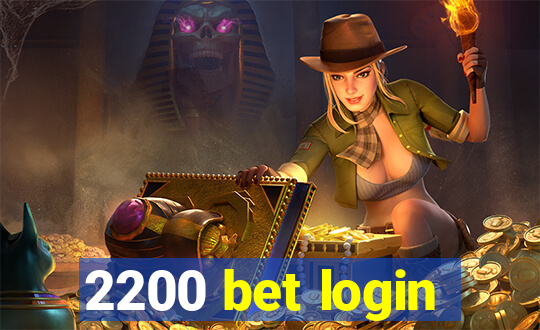 2200 bet login