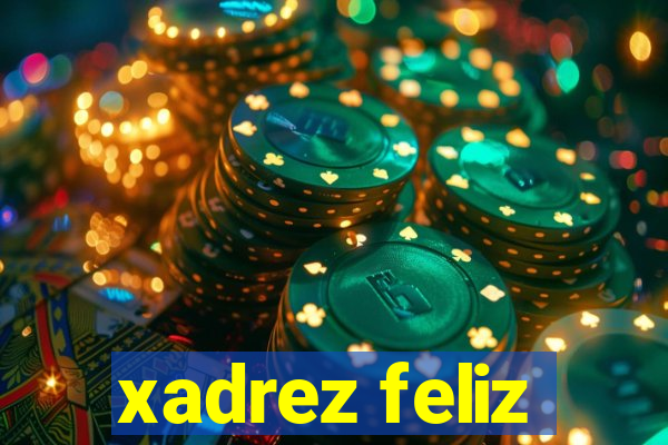 xadrez feliz