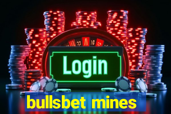 bullsbet mines