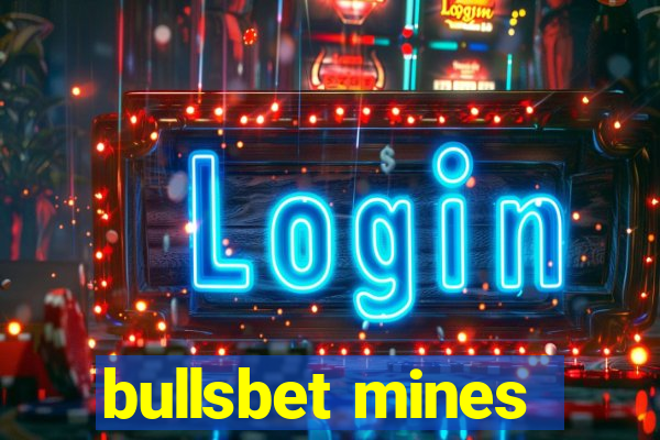 bullsbet mines