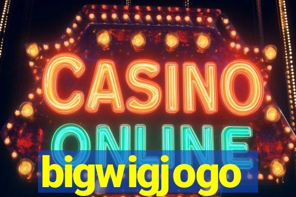 bigwigjogo
