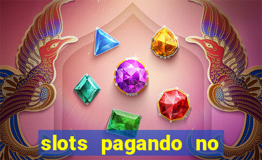 slots pagando no cadastro 2024
