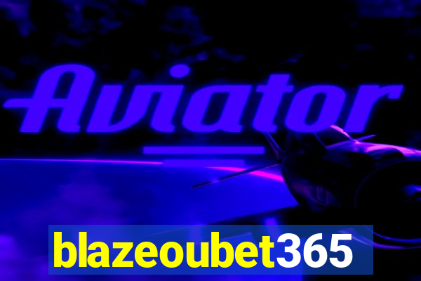 blazeoubet365