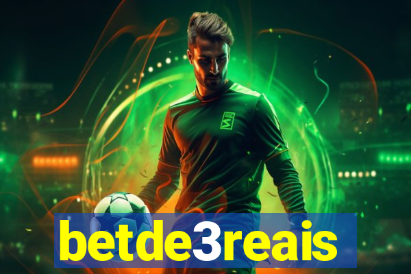 betde3reais