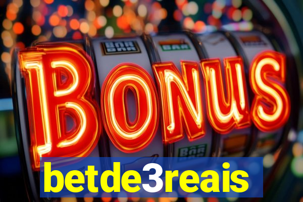 betde3reais
