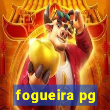 fogueira pg